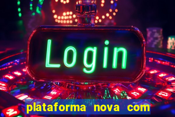 plataforma nova com b么nus de cadastro plataforma com bonus de cadastro facebook